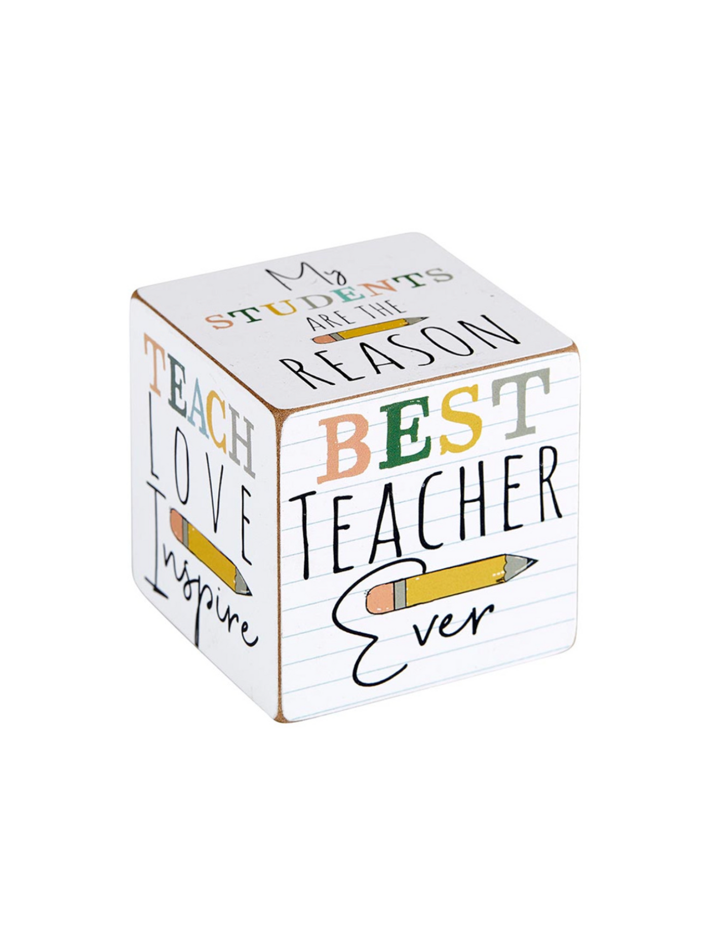 Teacher life desk cube "Best Teacher Ever" side.